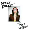 Sizzy Rocket - Grrrl: Punk Sessions - Single